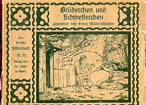 Bild des Verkufers fr Brderchen und Schwesterchen. Scholz Knstler-Bilderbcher - Das deutsche Bilderbuch Serie A, Mrchen No. 11. zum Verkauf von Antiquariat Buchseite