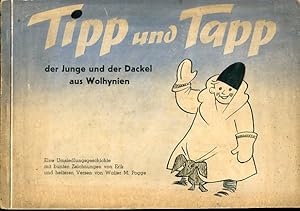 Tipp und Tapp, der Junge und der Dackel aus Wolhynien - Eine Umsiedlungsgeschichte. mit bunten Ze...
