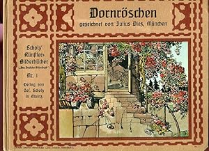 Dornröschen - Das Deutsche Bilderbuch Serie A - Märchen. Scholz' Künstler-Bilderbücher Nr. 1.