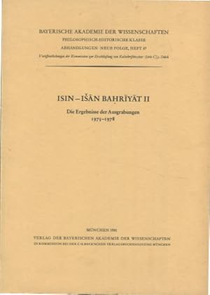 Isin-Ian-Bahriyat II - Teil: 2. - Die Ergebnisse der Ausgrabungen 1977 - 1978. Bayerische Akademi...