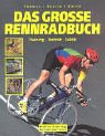 Bild des Verkufers fr Das grosse Rennradbuch: Training - Technik - Taktik zum Verkauf von Modernes Antiquariat an der Kyll