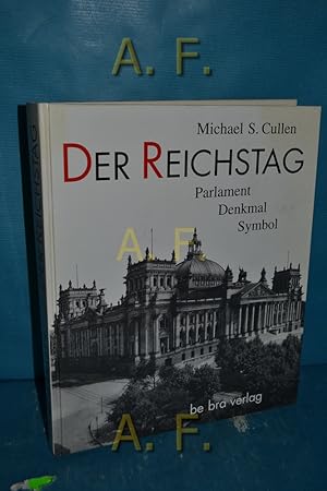 Bild des Verkufers fr Der Reichstag : Parlament, Denkmal, Symbol. zum Verkauf von Antiquarische Fundgrube e.U.