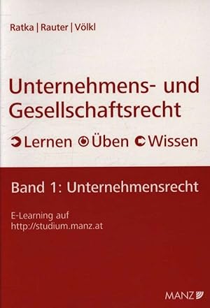 Immagine del venditore per Unternehmens- und Gesellschaftsrecht Bd. 1 Unternehmensrecht. Lernen - ben - Wissen. venduto da Antiquariat Bookfarm