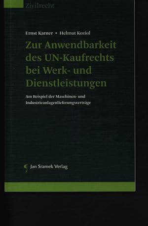 Immagine del venditore per Zur Anwendbarkeit des UN-Kaufrechts bei Werk- und Dienstleistungen Am Beispiel der Maschinen- und Industrieanlagenlieferungsvertrge, venduto da Antiquariat Bookfarm