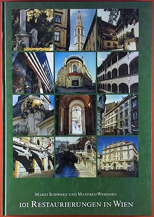 Seller image for 101 Restaurierungen in Wien. Arbeiten des Wiener Altstadterhaltungsfonds 1990-1999. for sale by biblion2