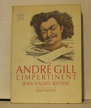 Imagen del vendedor de Andr Gill l'impertinent a la venta por Librairie Albert-Etienne