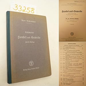 Bild des Verkufers fr Handel und Gewerbe nebst dem Recht der Handelsgeschfte, aus der Reihe: "Neue Rechtsbcher fr das Studium der Rechts- und Wirtschaftswissenschaften" zum Verkauf von Galerie fr gegenstndliche Kunst