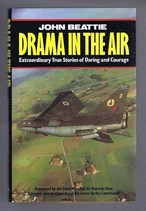 Seller image for Drama in the Air. Extraordinary True Stories of Daring and Courage for sale by Bailgate Books Ltd