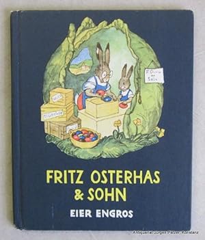 Bild des Verkufers fr Fritz Osterhas & Sohn. Eier engros. Mnchen, Josef Mller, o.J. (Copyright 1936, ca. 1965). Kl.-8vo. Mit 8 ganzseitigen farbigen Illustrationen. 9 Bl. Farbiger Or.-Pp.; Ecken u. Kapitale minimal bestoen. - Gutes Exemplar. zum Verkauf von Jrgen Patzer