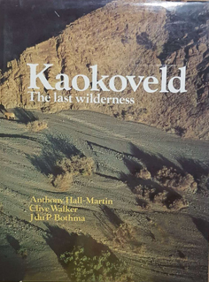 Kaokoveld: The Last Wilderness