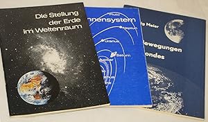3 Schriften: I: Die Stellung der Erde im Weltenraum. II: Das Sonnensystem. III: Die Bewegungen de...