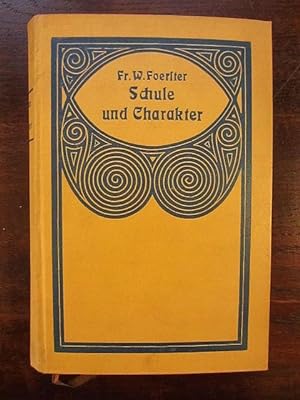 Seller image for Schule und Charakter. Moralpädagogische Probleme des Schullebens for sale by Rudi Euchler Buchhandlung & Antiquariat