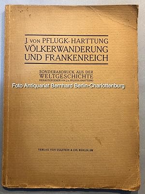 Bild des Verkufers fr Voelkerwanderung und Frankenreich (Sonderabdruck aus der Ullsteins Weltgeschichte. Die Entwicklung der Menschheit in Staat und Gesellschaft, in Kultur und Geistesleben. Geschichte des Mittelalters; 2) zum Verkauf von Antiquariat Bernhard