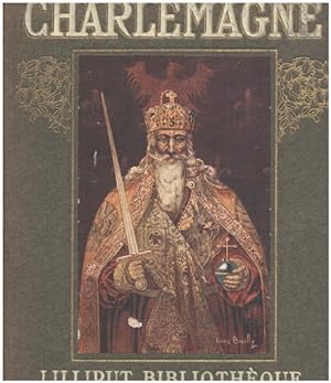 Imagen del vendedor de Charlemagne / dessins de Louis Bailly a la venta por librairie philippe arnaiz