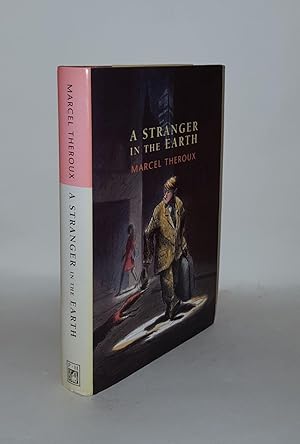 Seller image for A STRANGER IN THE EARTH for sale by Rothwell & Dunworth (ABA, ILAB)