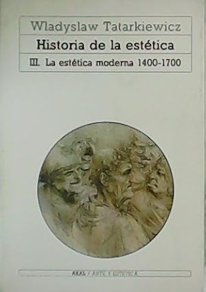 Seller image for Historia de la esttica. Tomo I: La esttica antigua. Tomo II: La esttica medieval. Tomo III: La esttica moderna 1400-1700. Traduccin de Danuta Kurzyka. for sale by Librera y Editorial Renacimiento, S.A.