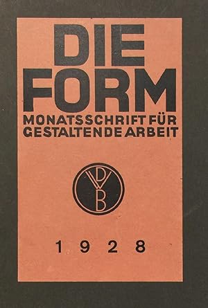 Die Form. Monatsschrift für gestaltende Arbeit. Jg. 3, 1928. Jahrgangsband mit 15 Heften.