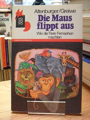 Image du vendeur pour Die Maus flippt aus - Wie die Tiere Fernsehen machten, mis en vente par Antiquariat Orban & Streu GbR