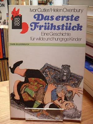 Image du vendeur pour Das erste Frhstck - Eine Geschichte fr wilde und hungrige Kinder, mis en vente par Antiquariat Orban & Streu GbR