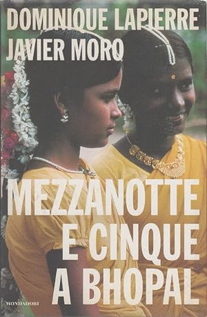 Image du vendeur pour Mezzanotte e cinque a Bhopal - Dominique Lapierre, Javier Moro mis en vente par libreria biblos