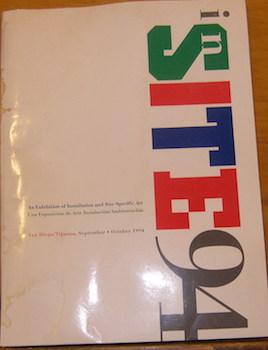 Seller image for In Site 94. An Exhibition of Installation and Site-Specific Art, San Diego/Tijuana, September - October 1994. for sale by Wittenborn Art Books