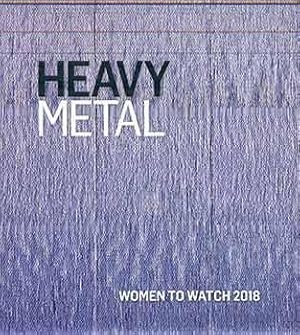 Heavy Metal: Women to Watch 2018, National Museum of Women in the Arts (June 28 - September 16, 2...