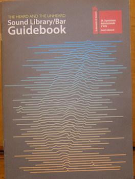 The Heard And The Unheard. Sound Library/Bar Guidebook. At the 54th Venice Biennale.