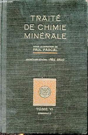 Image du vendeur pour Trait de chimie minrale - Tome 6 : Mtaux alcalins et mtaux alcalino-terreux, industries des sels alcalins. mis en vente par Le-Livre