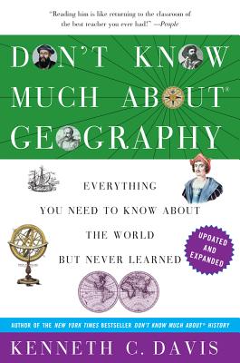 Imagen del vendedor de Don't Know Much about Geography: Everything You Need to Know about the World But Never Learned (Paperback or Softback) a la venta por BargainBookStores