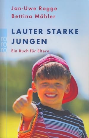 Bild des Verkufers fr Lauter starke Jungen : Ein Buch fr Eltern. zum Verkauf von TF-Versandhandel - Preise inkl. MwSt.