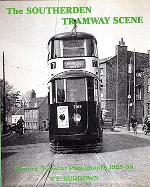 Seller image for The Southerden Tramway Scene : historic tramcar photographs 1925-35 for sale by Pendleburys - the bookshop in the hills