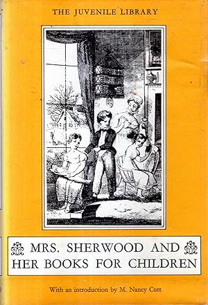 Immagine del venditore per Mrs. Sherwood and her books for children : A study venduto da Pendleburys - the bookshop in the hills