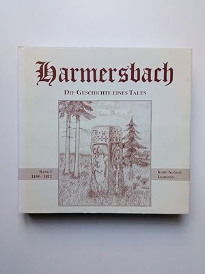 Imagen del vendedor de Harmersbach - Band 1: Die Geschichte eines Tales 1139 - 1812 / Band 2: Die Gemeinde Oberharmersbach 1812 - 1991 (2 Bnde) a la venta por Antiquariat Smock