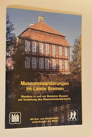Seller image for Museumswanderungen im Lande Bremen. Wandern in und um Bremens Museen for sale by Antiquariat Biebusch