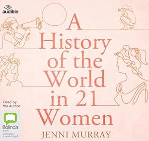 Imagen del vendedor de A History of the World in 21 Women (Compact Disc) a la venta por Grand Eagle Retail