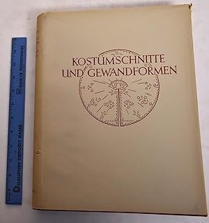 Bild des Verkufers fr Kostumschnitte Und Gewandformen (eine Ubersicht der Kostmschnitte und Gewandformen aller Zeiten und Vlker vom Altertum bis zur Neuzeit) zum Verkauf von Mullen Books, ABAA