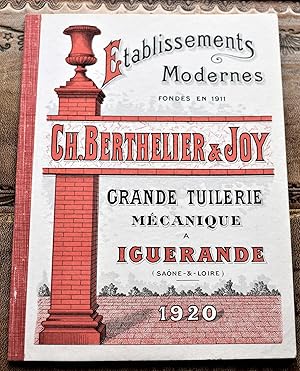 CH. BERTHELIER & JOY Grande Tuilerie Mécanique a Iguerande