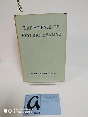 Bild des Verkufers fr The Science of Psychic Healing. zum Verkauf von AphorismA gGmbH