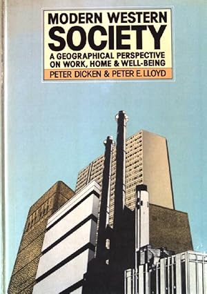 Bild des Verkufers fr Modern western society: A geographical perspective on work, home and well-being zum Verkauf von books4less (Versandantiquariat Petra Gros GmbH & Co. KG)