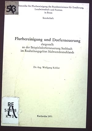 Bild des Verkufers fr Flurbereinigung und Dorferneuerung dargestellt an der Beispielsdorferneuerung Stebbach im Realteilungsgebiet Sdwestdeutschlands. Schriftenreihe fr Flurbereinigung des Bundesministerium fr Ernhrung, Landwirtschaft und Forsten in Bonn, Sonderheft zum Verkauf von books4less (Versandantiquariat Petra Gros GmbH & Co. KG)