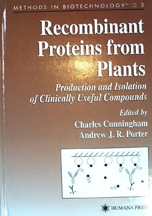 Bild des Verkufers fr Recombinant Proteins from Plants: Production and Isolation of Clinically Useful Compounds. (Methods in Biotechnology 3) zum Verkauf von books4less (Versandantiquariat Petra Gros GmbH & Co. KG)