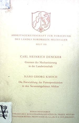 Immagine del venditore per Grenzen der Mechanisierung in der Landwirtschaft, Die Entwicklung der Futterproduktion in den Savannengebieten Afrikas. Arbeitsgemeinschaft fr Forschung des Landes Nordhrein-Westfalen, Heft 155 venduto da books4less (Versandantiquariat Petra Gros GmbH & Co. KG)