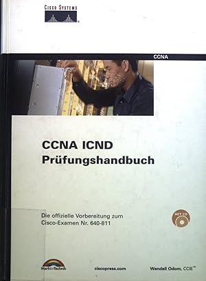 Bild des Verkufers fr CCNA-ICND-Prfungshandbuch : die offizielle Vorbereitung zum Cisco-Examen Nr. 640-811. Cisco Press zum Verkauf von books4less (Versandantiquariat Petra Gros GmbH & Co. KG)
