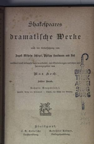 Bild des Verkufers fr Shakespeares dramatische Werke: 8. BAND: Tragdien I: Hamlet, Prinz von Dnemark - Othello, der Mohr von Venedig. zum Verkauf von books4less (Versandantiquariat Petra Gros GmbH & Co. KG)