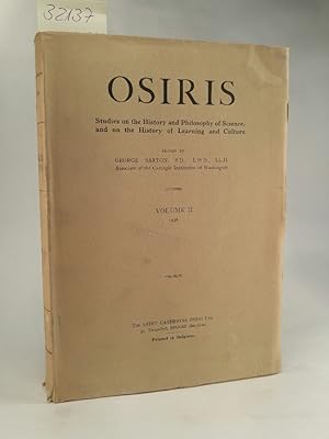 Bild des Verkufers fr Osiris, Vol. II : the second volume of Osiris is dedicated to Sir Thomas Heath, historian of greek, mathematics and astronomy zum Verkauf von ANTIQUARIAT Franke BRUDDENBOOKS