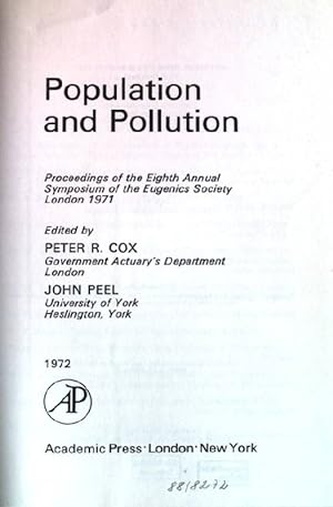 Seller image for Population and Pollution: eighth symposium proceedings Eugenics society London 1971. for sale by books4less (Versandantiquariat Petra Gros GmbH & Co. KG)