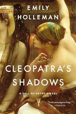 Immagine del venditore per Cleopatra's Shadows (A Fall of Egypt Novel) by Holleman, Emily [Paperback ] venduto da booksXpress