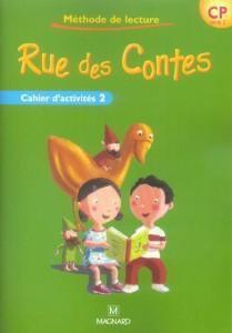 rue des contes : CP ; cahier d'activités Tome 2 (édition 2006)