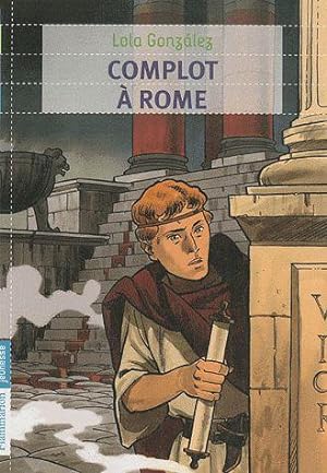 Seller image for complot  Rome for sale by Chapitre.com : livres et presse ancienne