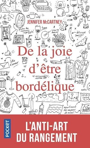 de la joie d'être bordélique